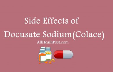 Introduction of Docusate Sodium Docusate Sodium Side Effects Docusate Sodium Side Effects long term and short term Types of mg