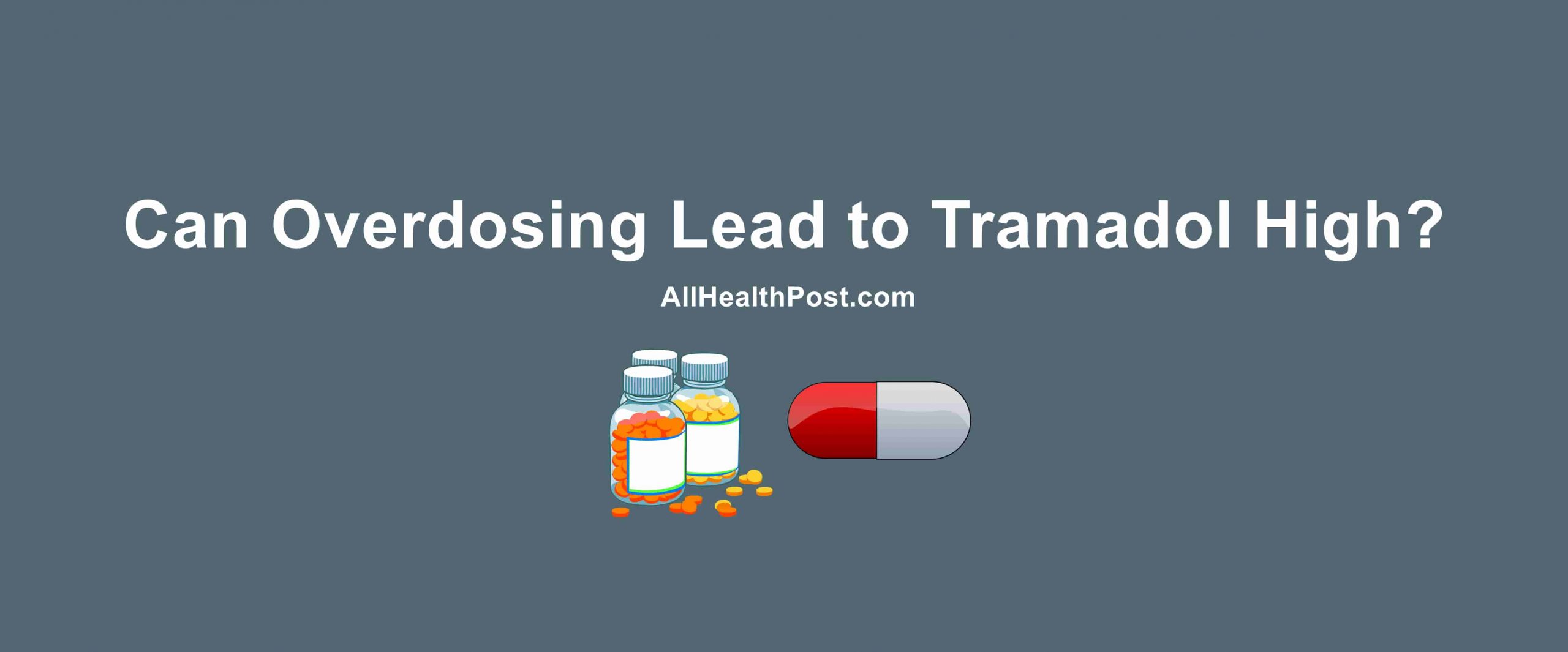 Can Overdosing Lead to Tramadol High