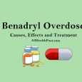 Benadryl Overdose causes, effects and treatment