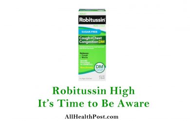 Robitussin High – It’s Time to Be Aware